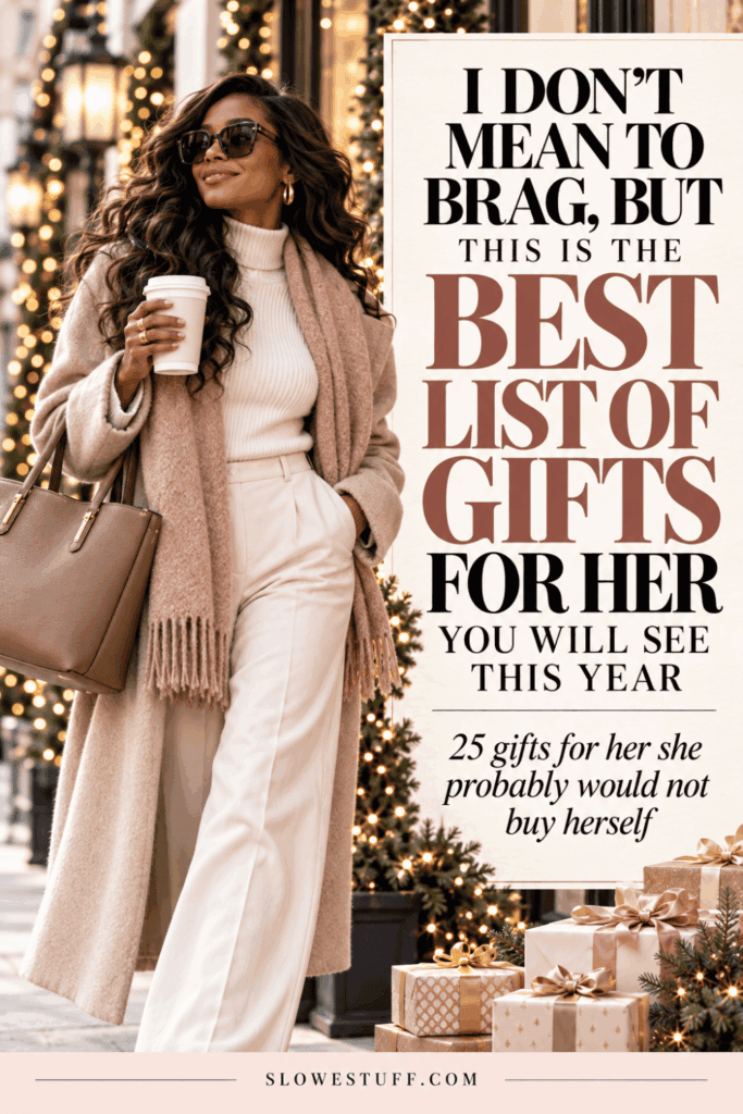 Gift guide graphic featuring a stylish woman with the text best list of gifts for her you will see this year