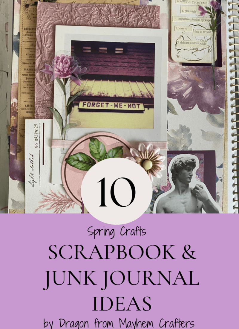 Spring Crafts Scrapbook & Junk Journal Ideas