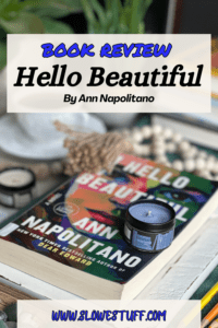 Review of the Book Hello Beautiful by Ann Napolitano - The Slowestuff Blog