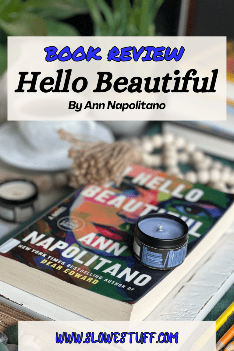 Review of the Book Hello Beautiful by Ann Napolitano - The Slowestuff Blog