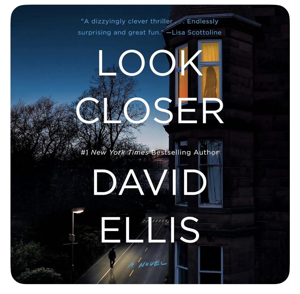 thriller book review of look closer by david ellis