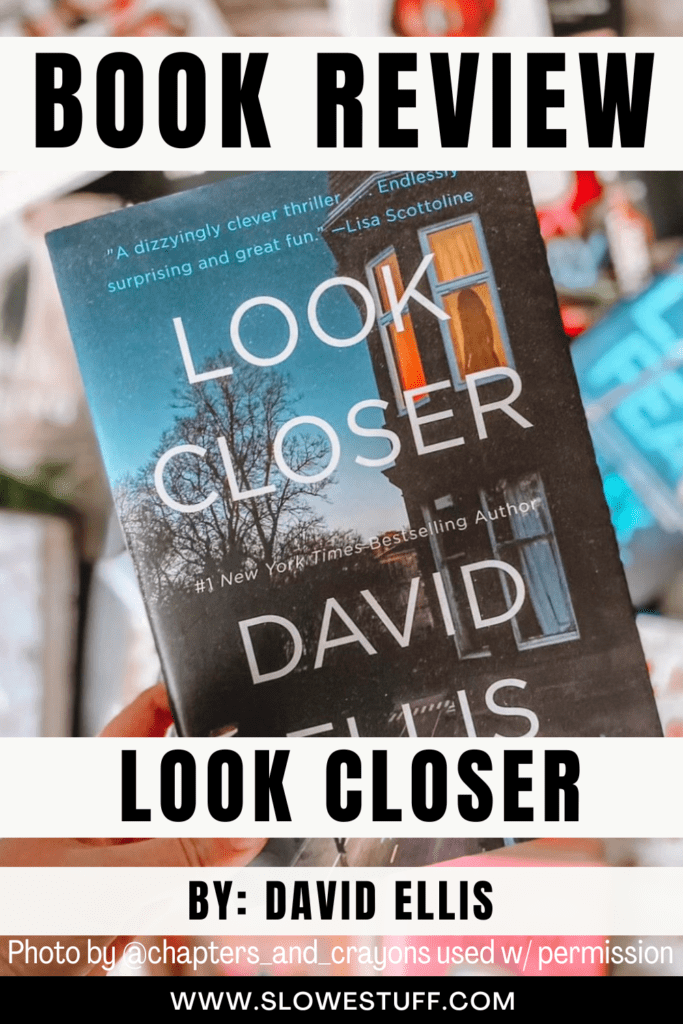 thriller book review of Look Closer by David Ellis