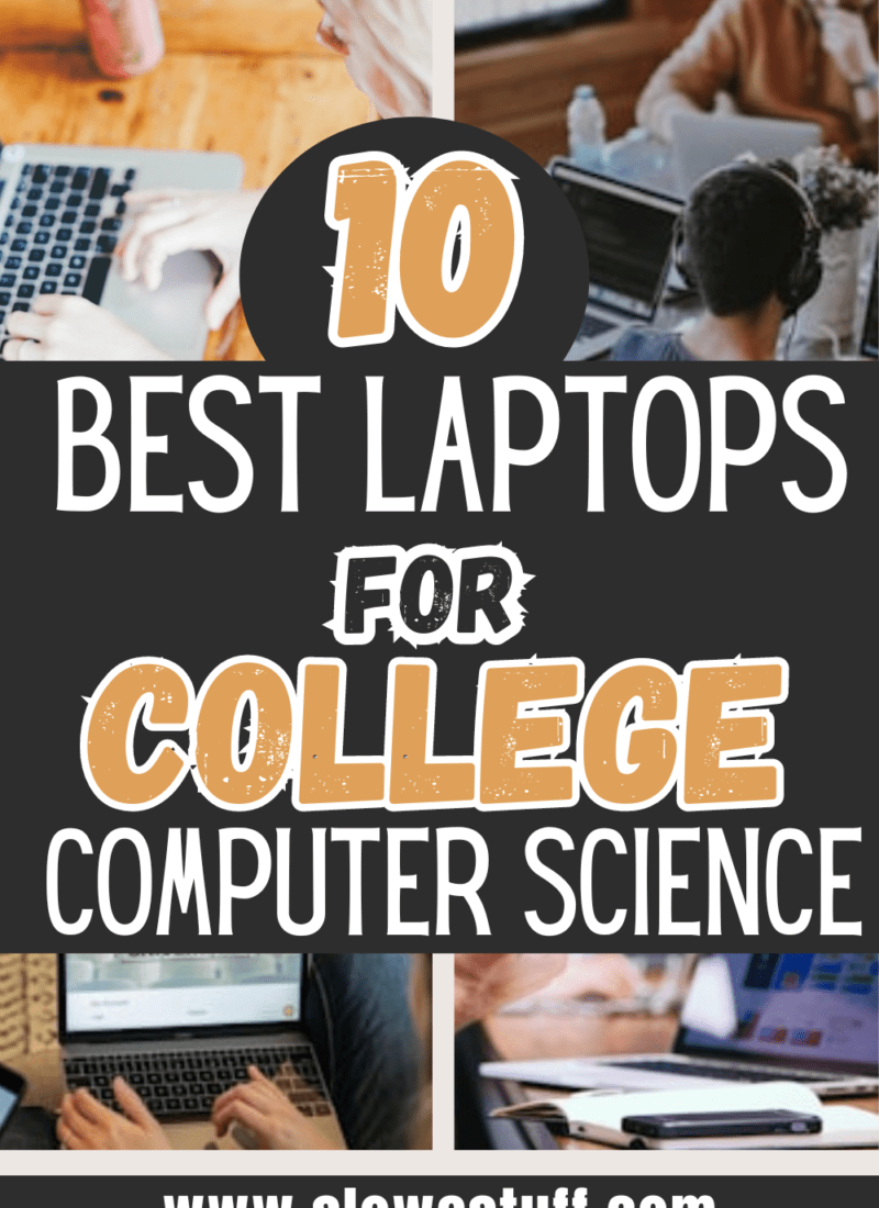 Best Laptop For College Computer Science