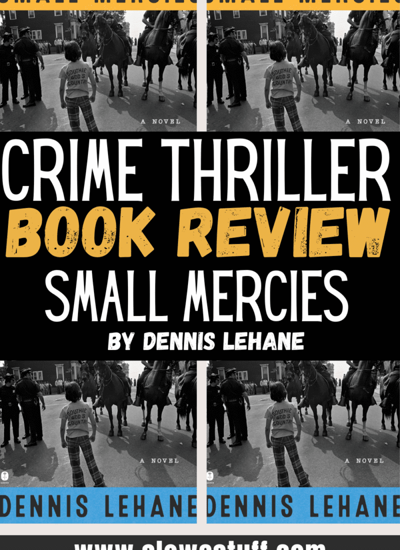 Small Mercies: Review of the stunning novel by Dennis Lehane