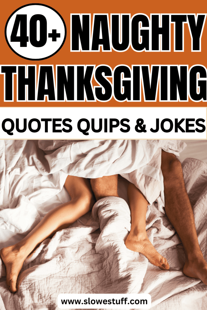 funny dirty thanksgiving sayings quotes and quips