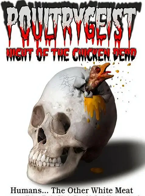 Poultrygeist: Night Of The Chicken Dead