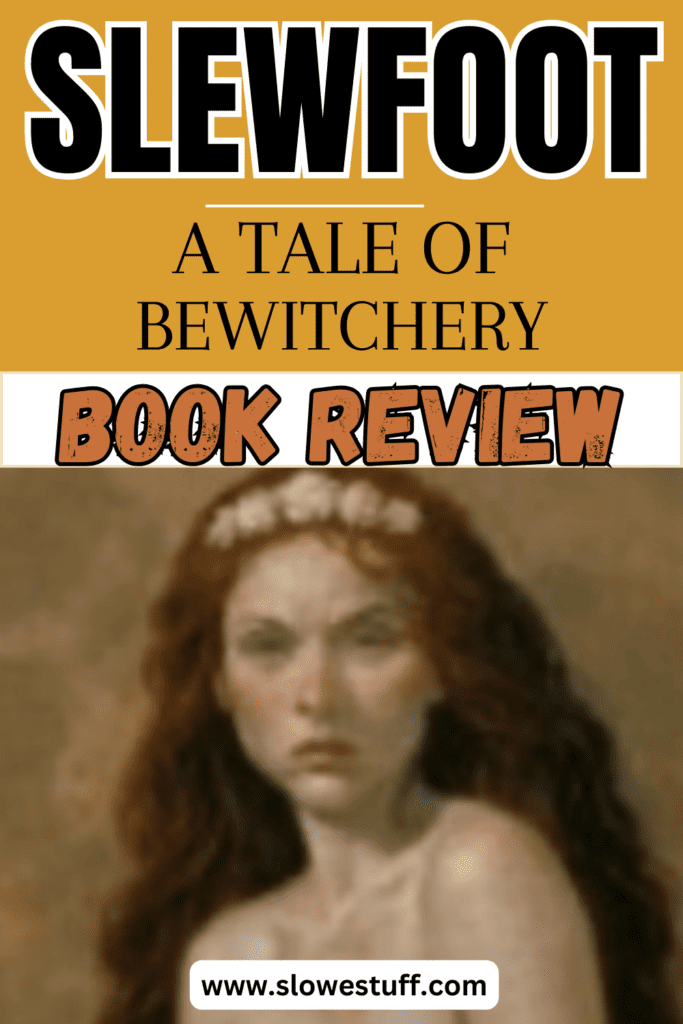 Slewfoot witchy book review