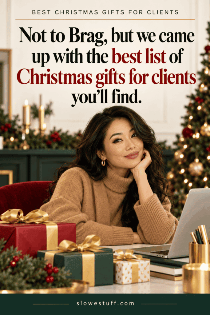 Best Christmas gifts for clients Pinterest graphic featuring a woman at a festive desk with wrapped gifts, a laptop, Christmas tree, and holiday decor, featured by slowestuff.com.