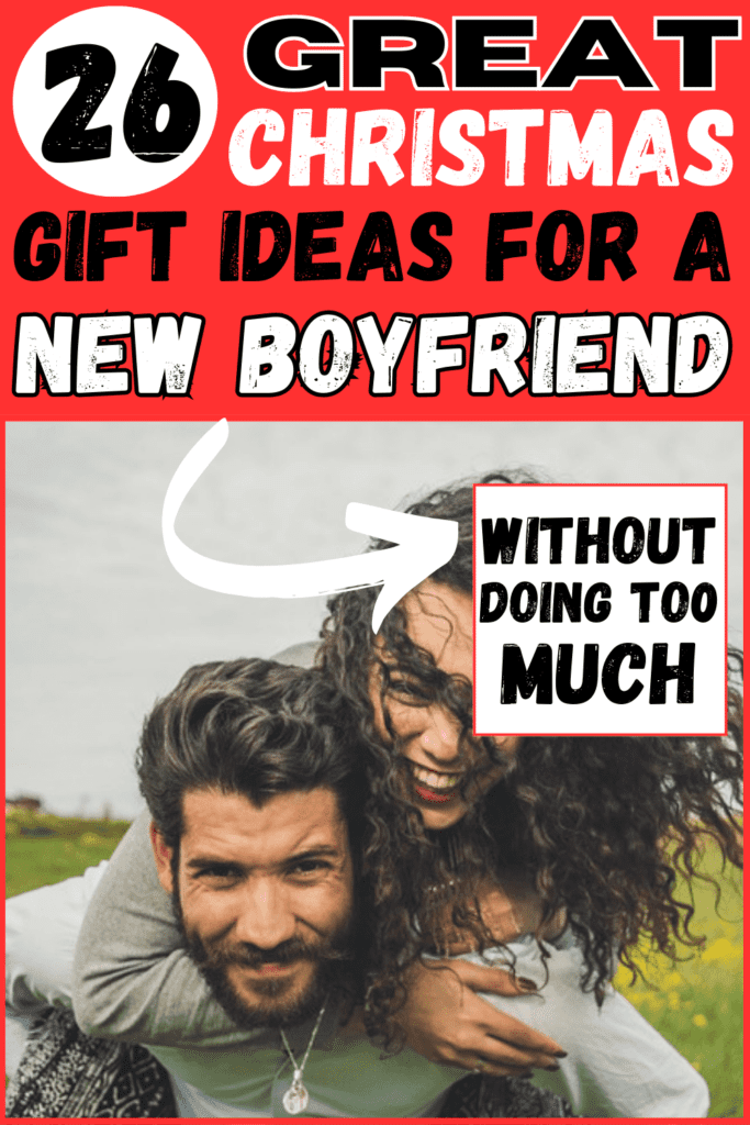 best christmas gifts for new boyfriend