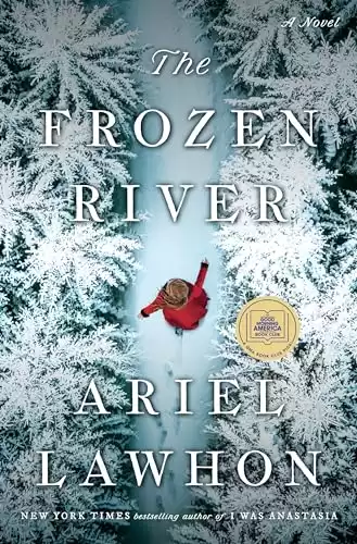 The Frozen River: A Novel