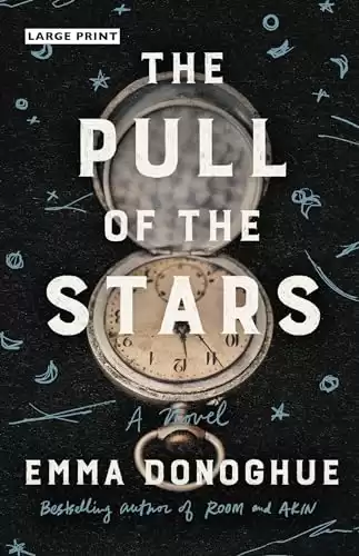 The Pull of the Stars: A Novel