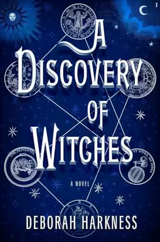 A Discovery of Witches: A Novel (All Souls Series)