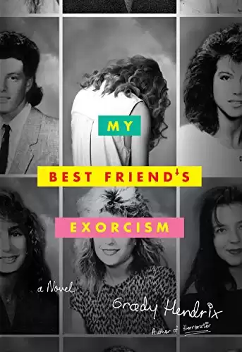 My Best Friend s Exorcism: A Novel