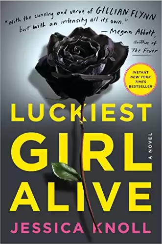 Luckiest Girl Alive: A Novel