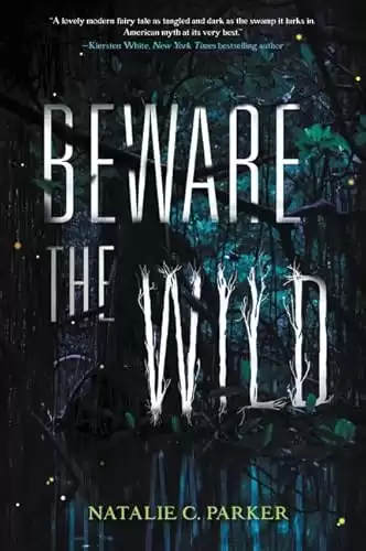 Beware the Wild (Beware the Wild, 1)