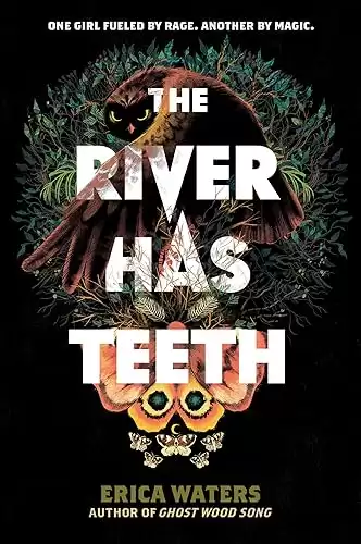 The River Has Teeth