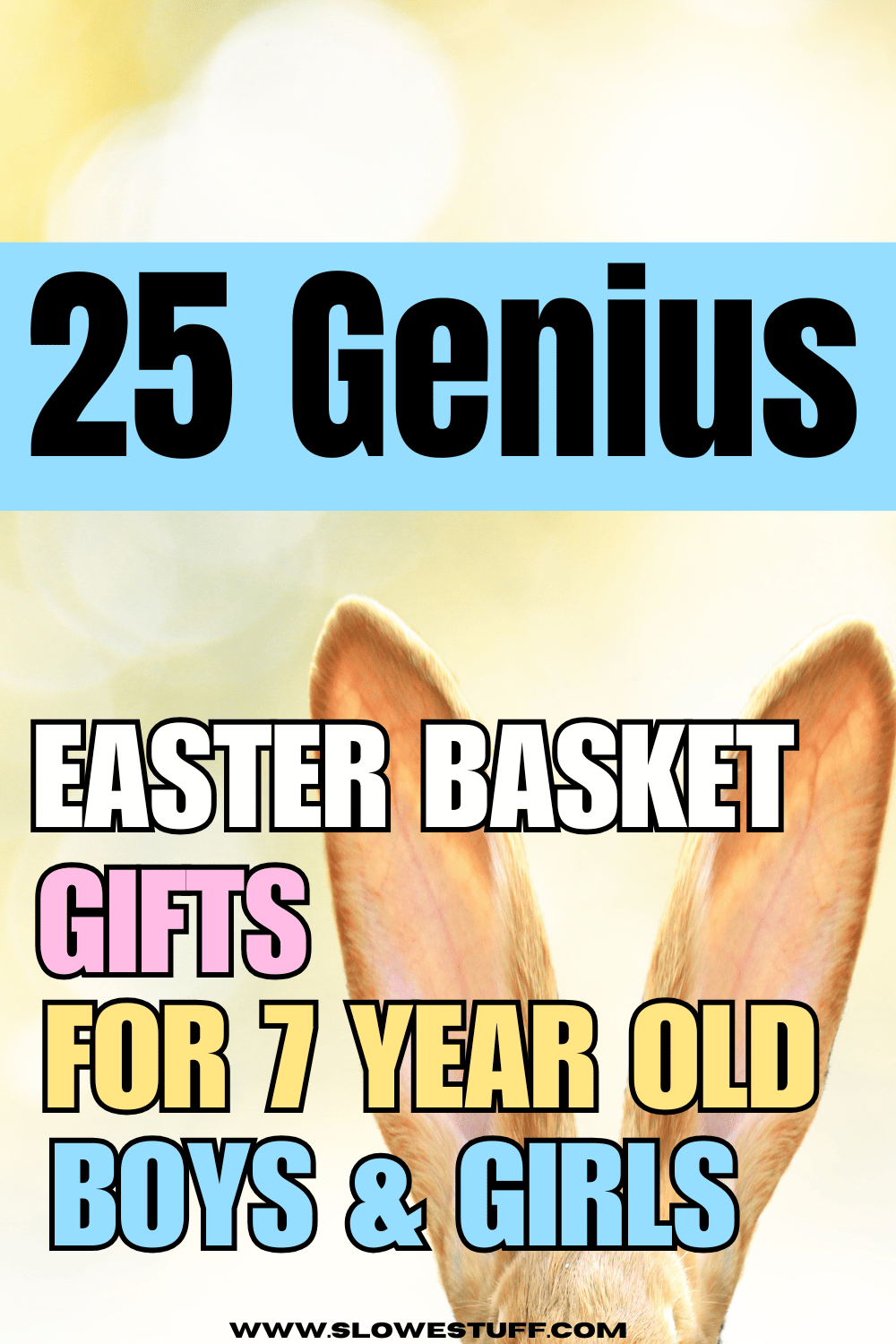 Best Easter Basket Ideas for 7 Year Old Boys & Girls