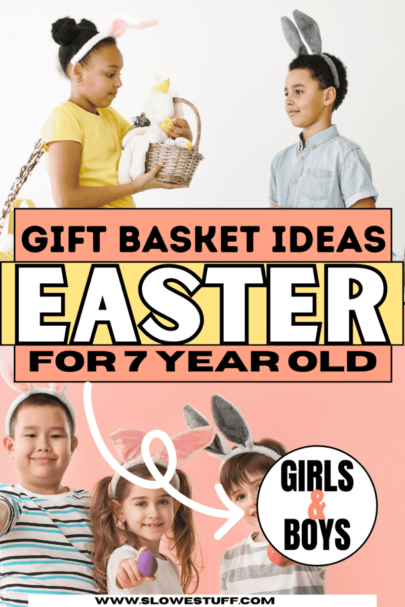 easter basket ideas for 7 year old