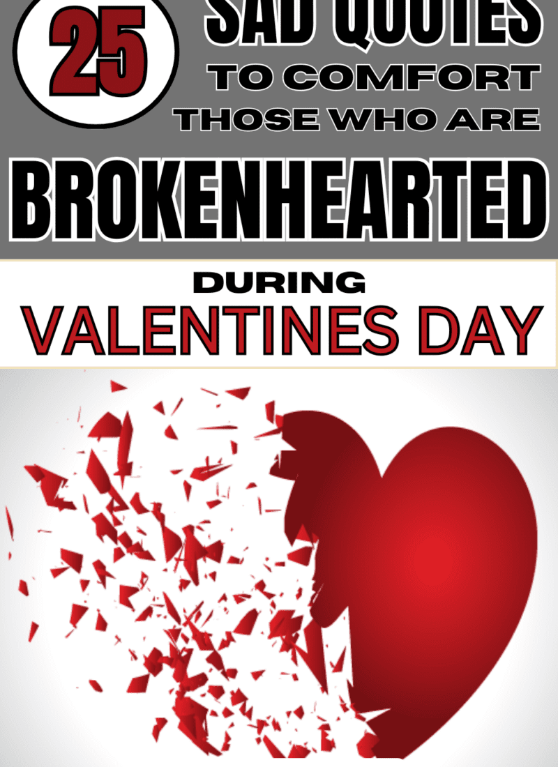 25 Broken Heart Sad Valentines Day Quotes & Messages