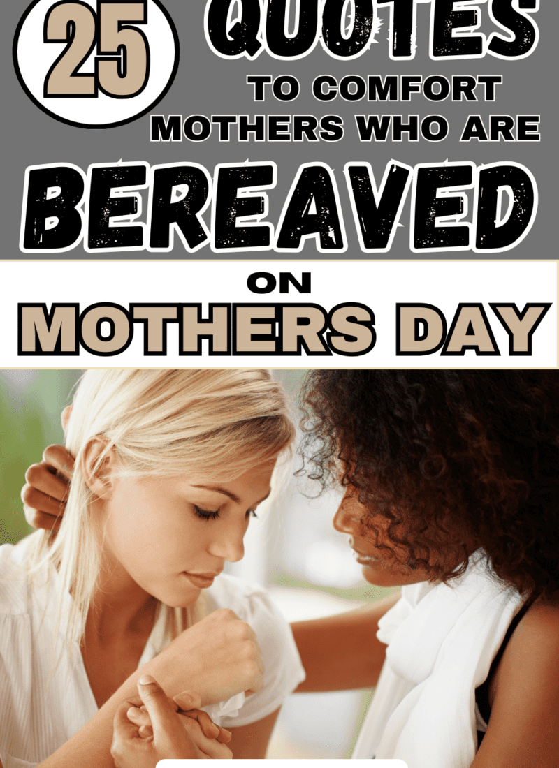25 Thoughtful Bereaved Mothers Day Quotes to Help Heal