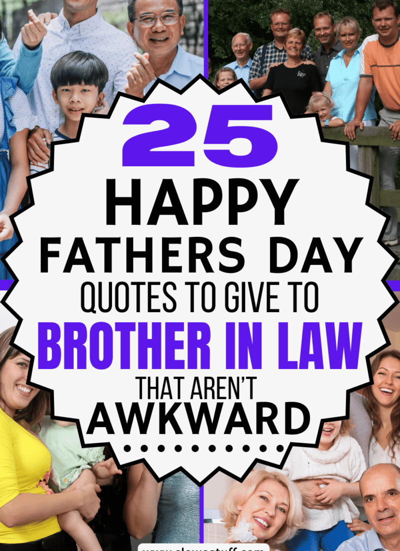 25 Fathers Day Quotes for Brother In Law That Aren’t Awkward