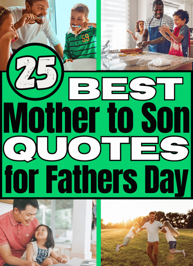 He’s A Dad Now! 25 Fathers Day Quotes From Mother To Son