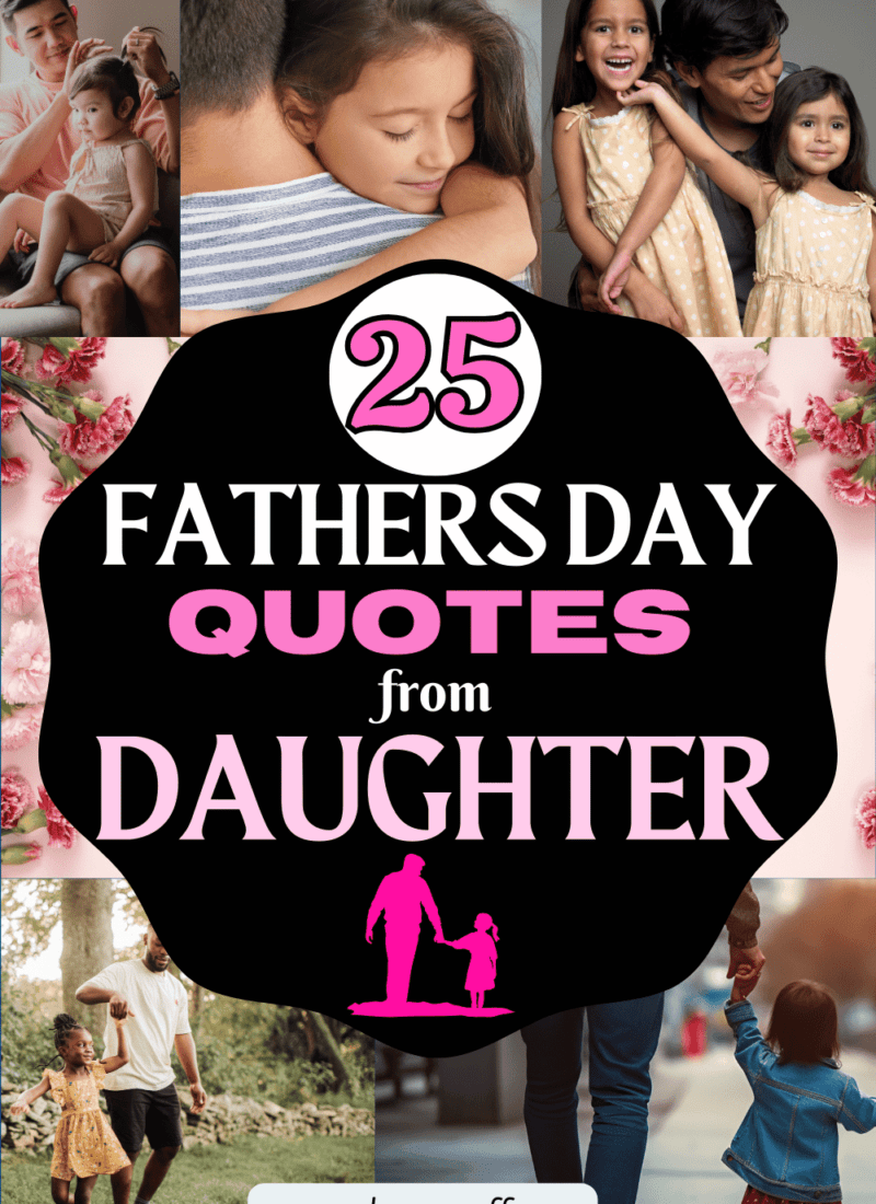 Daddy’s Girl! 25 Happy Fathers Day Quotes From Daughter