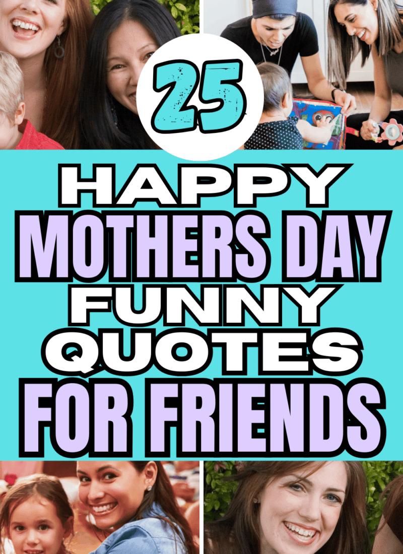 25 Happy Mothers Day Funny Quotes For Friends For A Laugh
