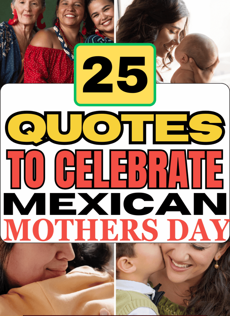 25 Best Mexican Mothers Day Quotes (Spanish & English)