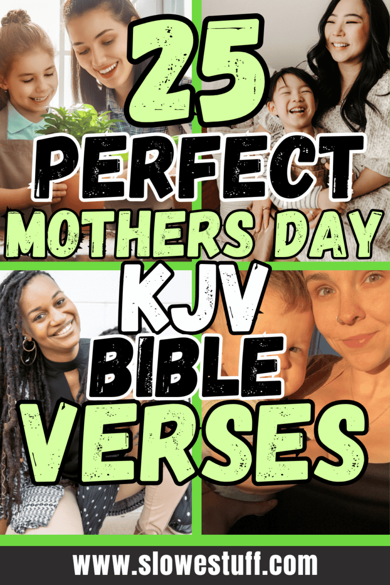 25 Beautiful Mothers Day KJV Bible Verses to Honor Her - The Slowestuff