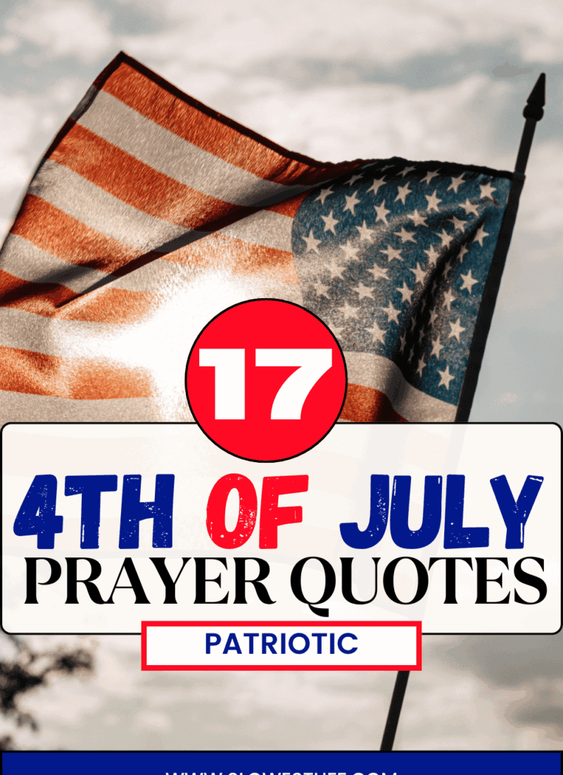 Star-Spangled Spirit: 17 Uplifting 4th of July Prayer Quotes