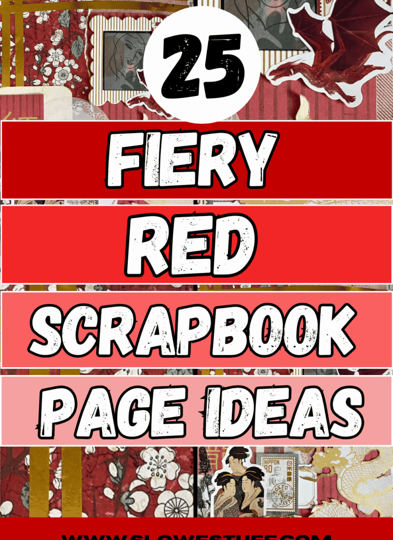 25 Fiery Red Scrapbook Ideas & Junk Journal Layouts