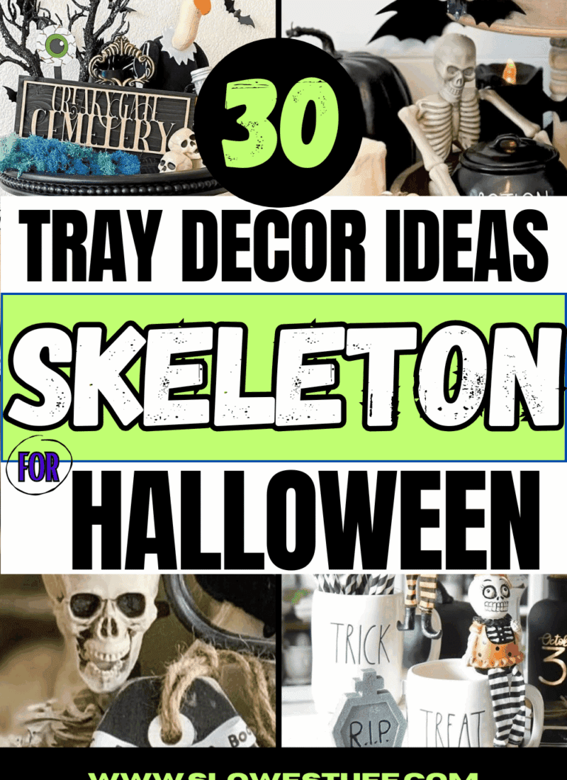 pinterest pin image with skeleton tiered tray collage images with heading 30 skeleton tray decor ideas for halloween and website www.slowestuff.com