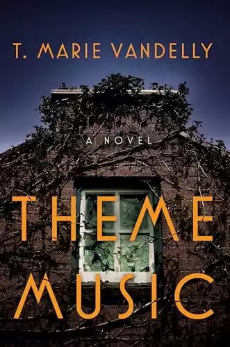 Theme Music: A Novel