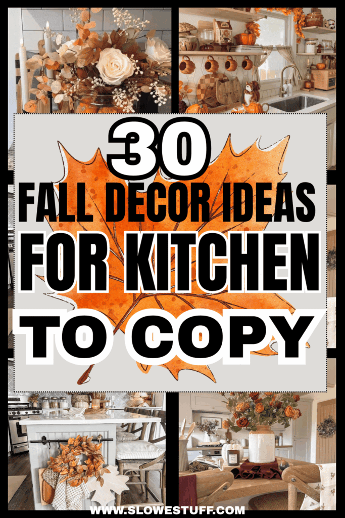 Pinterest graphic with kitchens in the background with fall decor and heading of 30 fall decor ideas for kitchen to copy