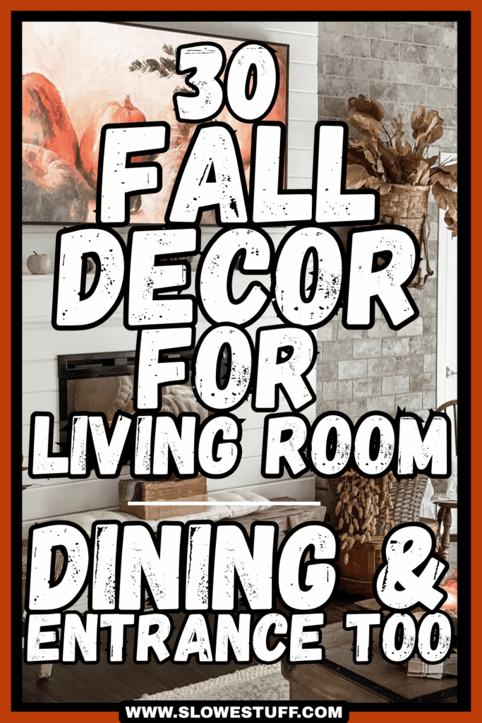 30 fall decor living room ideas plus ideas for dining room and entrance too from slowestuff.com