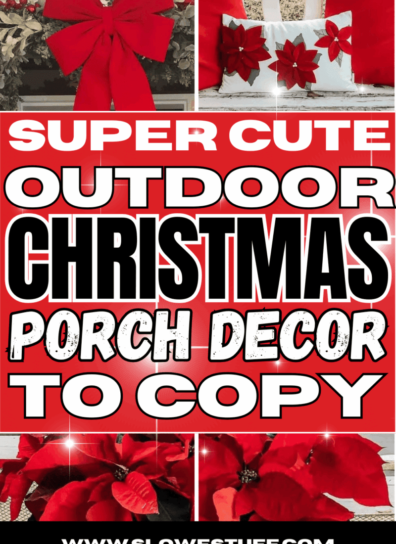 Pinterest graphic with front porch decorations including red ribbons and poinsettas with heading super cute outdoor christmas porch decor ideas to copy from slowestuff.com