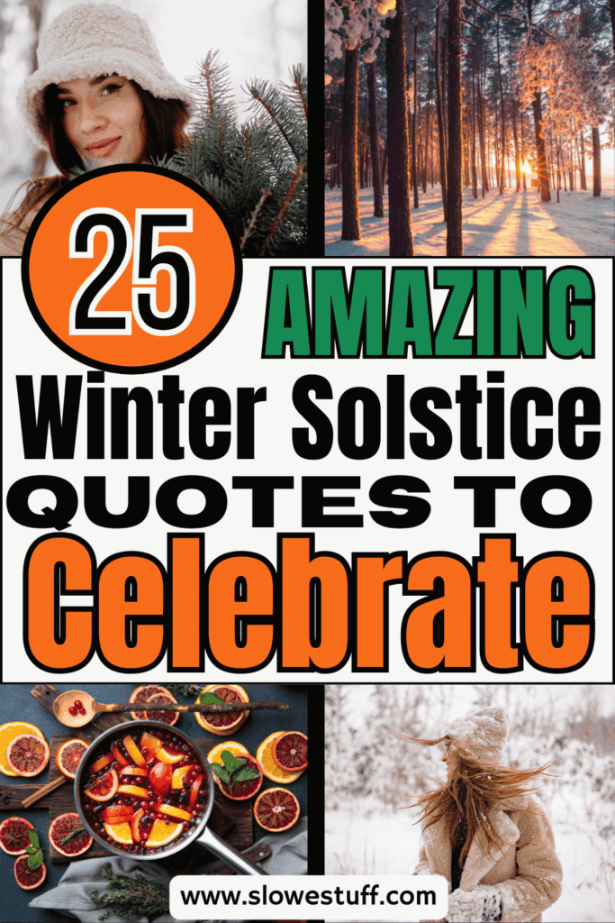 Pinterest pin graphic with collage images of winter with heading 25 amazing winter solstice quotes to celebrate