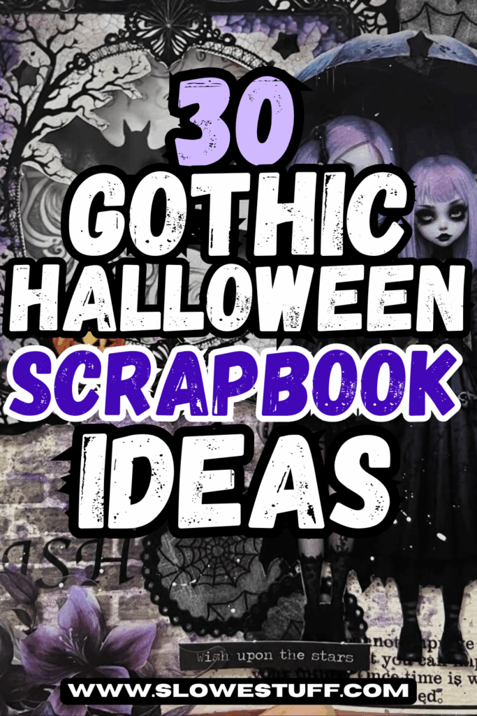 pinterest graphic with junk journal page with two goth girls with purple hair and heading 30 gothic halloween scrapbook ideas to copy