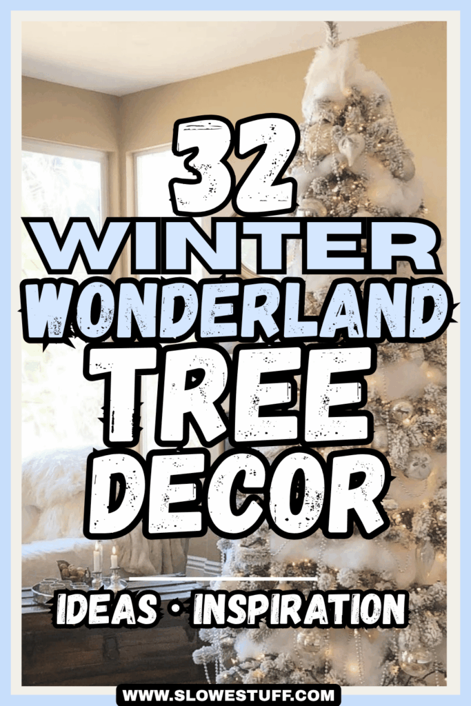 Pinterest graphic of a christmas tree in a living room with heading 32 winter wonderland tree decor ideas and inspiration