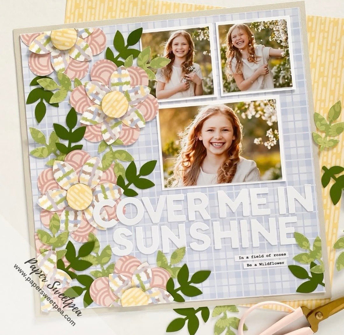 Spring scrapbook page featuring pictures of a girl with yellow background and saying cover me in sunshine