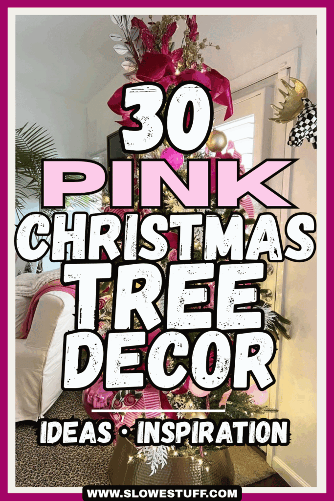 Pink Christmas tree decorated with hot pink ribbon, oversized pink ornaments, gold accents, and whimsical decorations with text reading “30 Pink Christmas Tree Decor Ideas and Inspiration.”