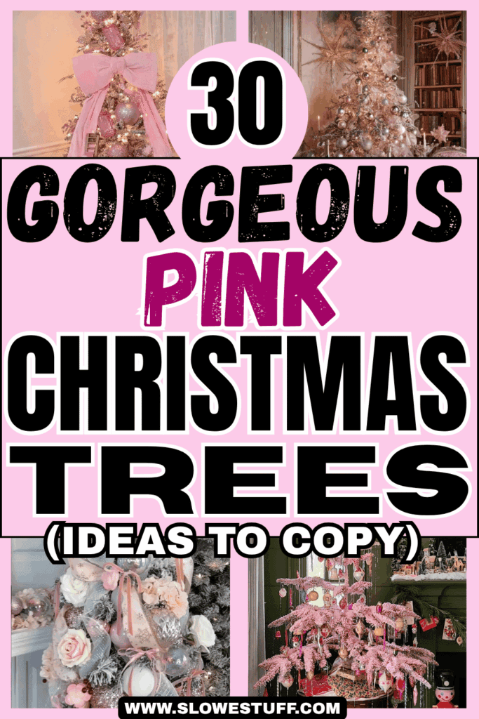 Collage of pink Christmas tree decorating ideas featuring a tree with an oversized pink bow, a sparkling blush tree, close-up pink and silver ornaments, and a vintage-style pink Christmas tree.