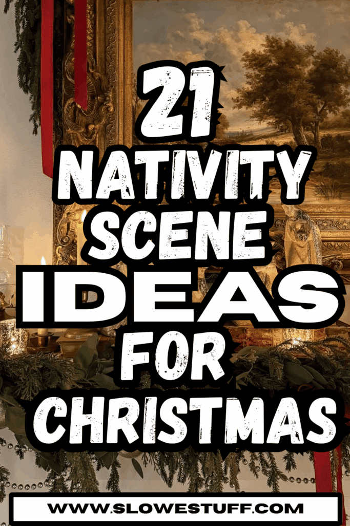 Pinterest graphic with the text “21 Timeless Christmas Nativity Scene Ideas” over an elegant nativity display with evergreen garland, red ribbon, candles, and a traditional framed landscape painting.