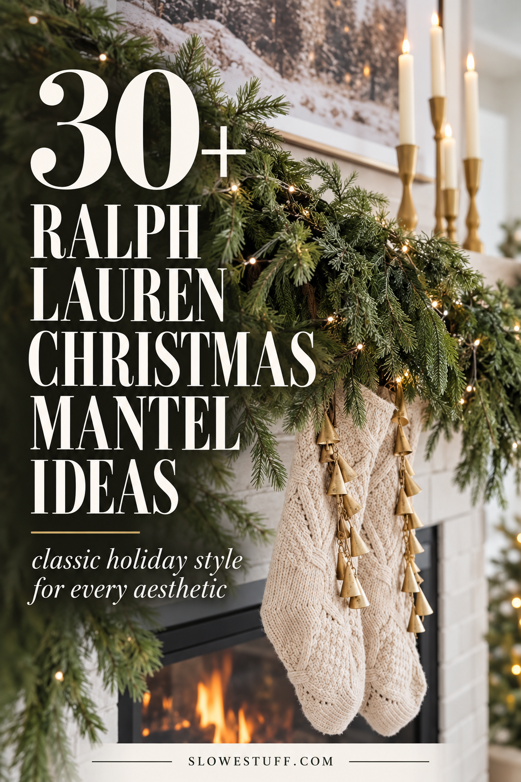 Ralph Lauren Christmas mantel ideas with lush greenery, burgundy ribbon, cream stockings, brass accents, and a bright modern fireplace.